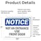 Signmission Not An Entrance Use Front Door OSHA Notice Sign, Vinyl Decal, 10in W x 7in L, 2PK OS-2PACK-NS-D-710-L-15152 - alternate 5